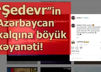 Şərəfsizliyin son həddi – “Shedevr.1” səhifəsi Azərbaycan xalqını hara sürükləyir?