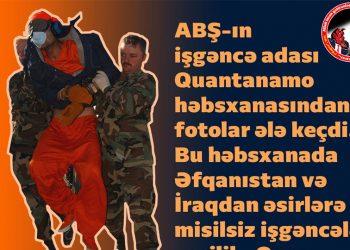ABŞ həbsxanasından şok fotolar ələ keçdi