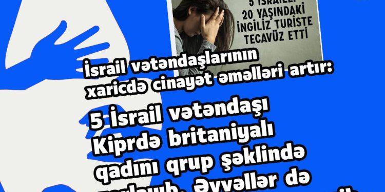 Sionistlər Kiprdə bir qadını qrup şəklində zorladı…